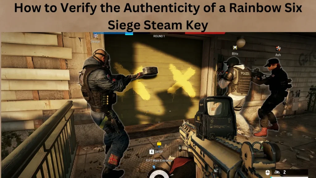 How to Verify the Authenticity of a Rainbow Six Siege Steam Key