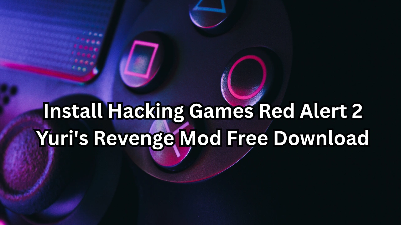 Install Hacking Games Red Alert 2 Yuri's Revenge Mod Free Download