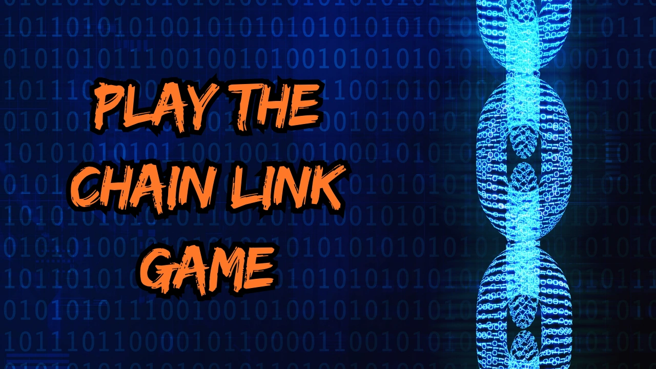 Play the Chain Link Game