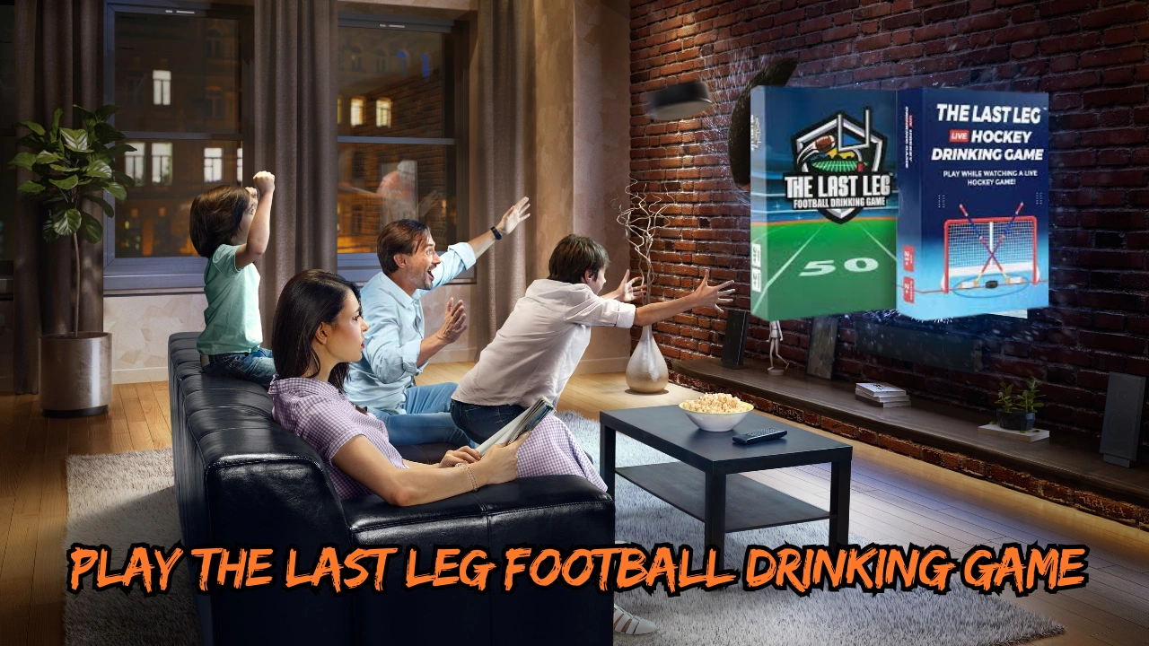 Play the Last Leg Football Drinking Game